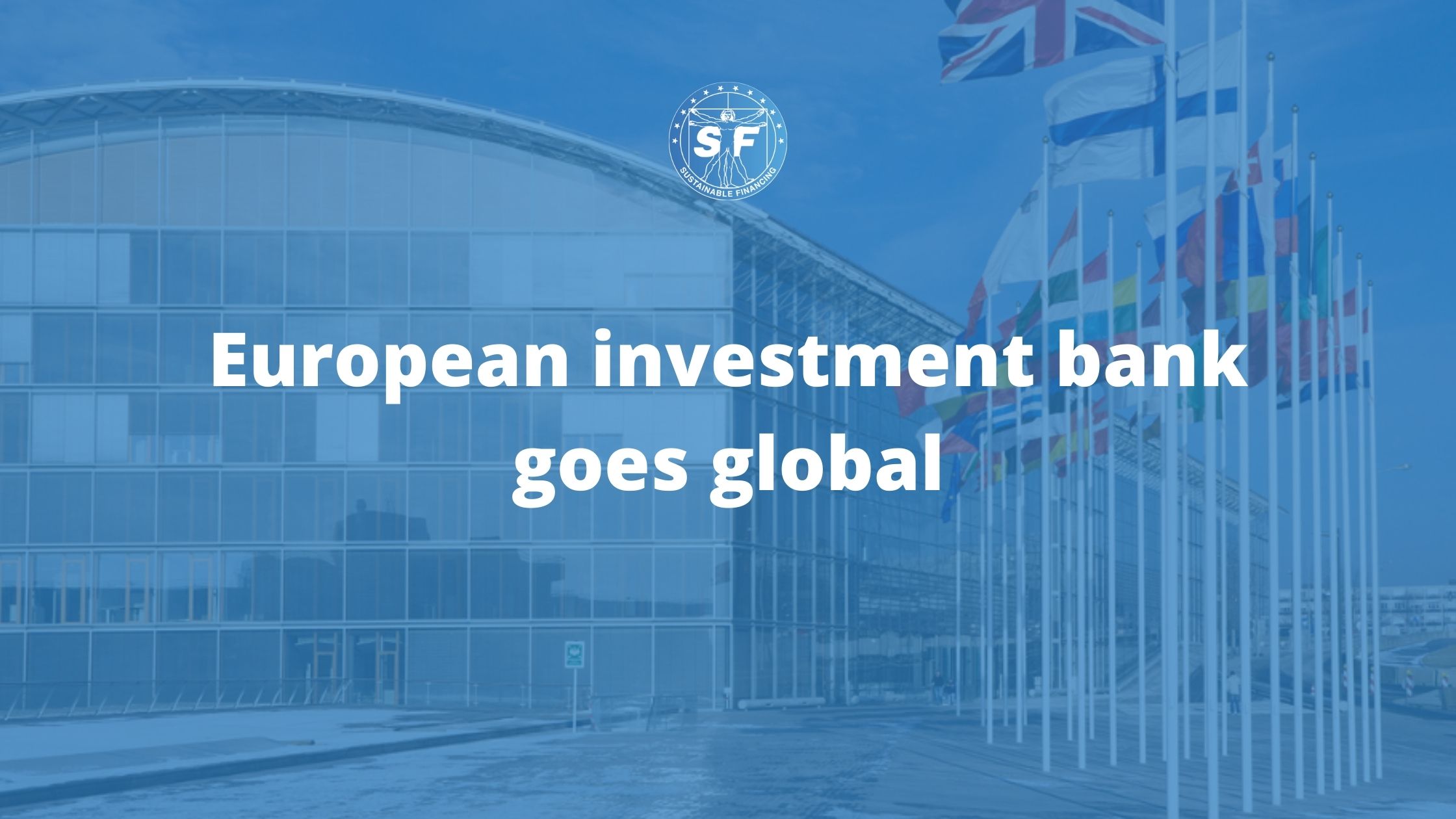 the EIB launches EIB global for increasingly global challenges